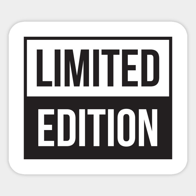 Limited Edition - Limited Edition - Sticker | TeePublic